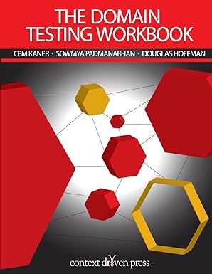The Domain Testing Workbook by Cem Kaner, Padmanabhan & Hoffman