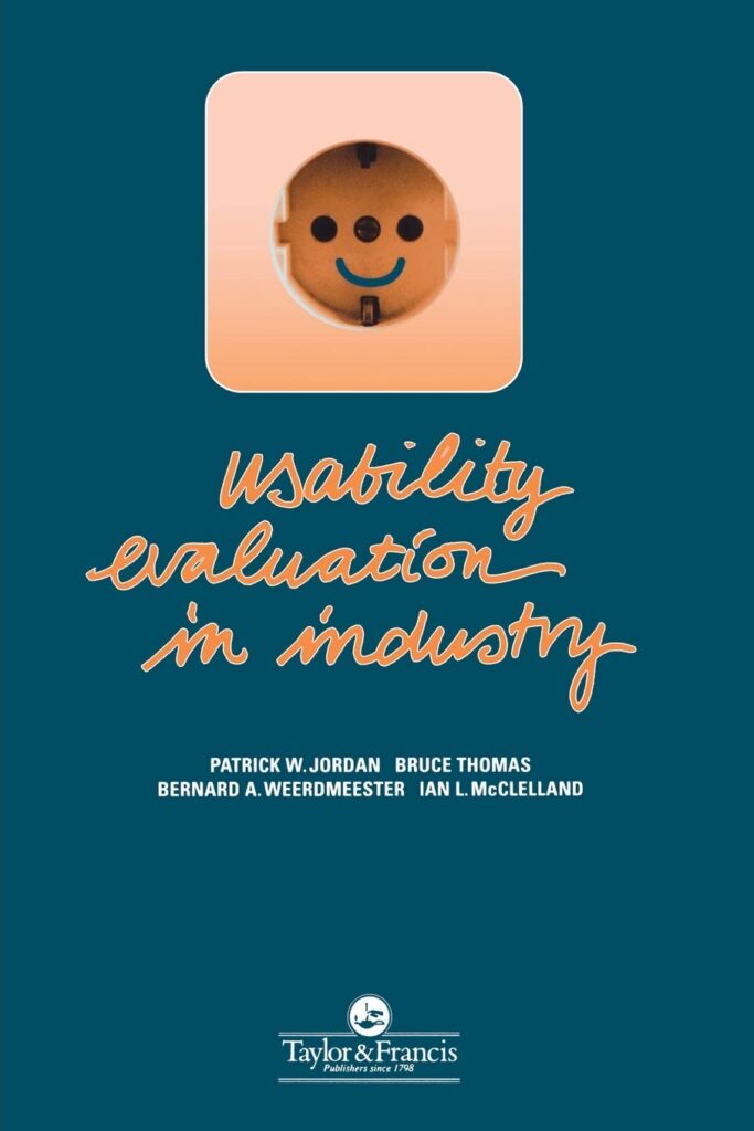 Usability Evaluation In Industry by Patrick W. Jordan