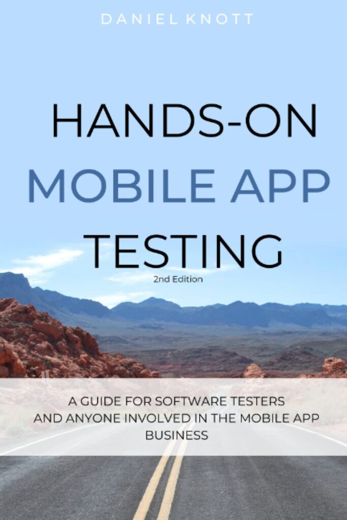 Hands-On Mobile App Testing by Daniel Knott
