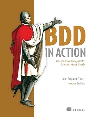 BDD in Action by John Ferguson Smart
