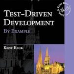 Test Driven Development by Kent Beck