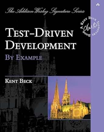 Test Driven Development by Kent Beck