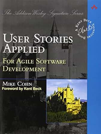 User Stories Applied by Mike Cohn
