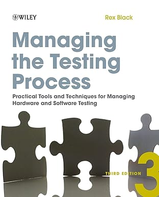 Managing the Testing Process by Rex Black