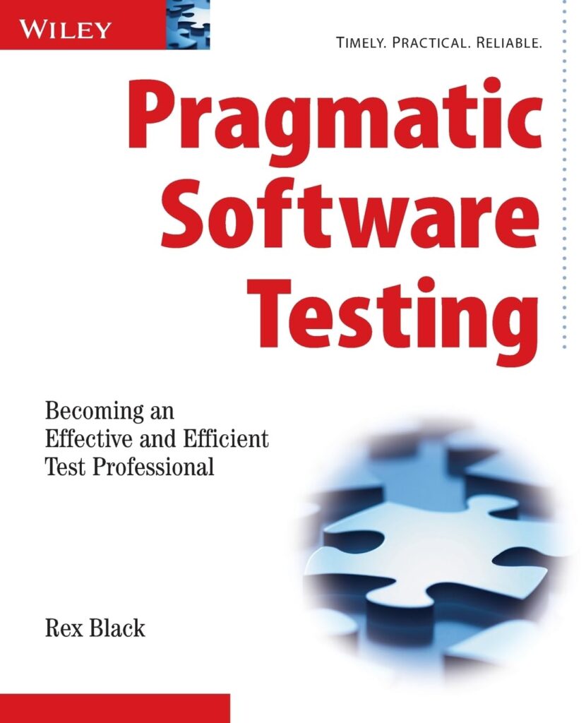 Pragmatic Software Testing by Rex Black