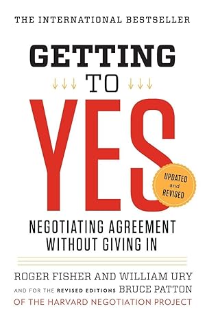 Getting to Yes by Roger Fisher