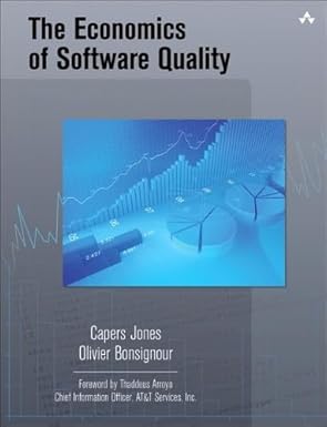 The Economics of Software Quality by Capers Jones