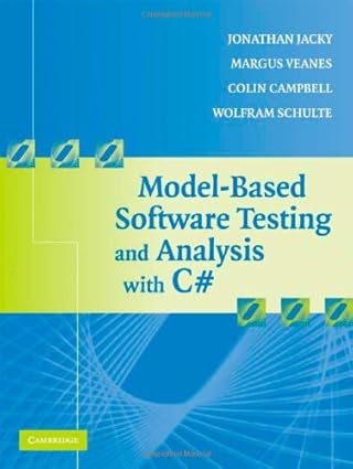Model-Based Software Testing and Analysis with C# by Jonathan Jacky