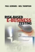 Risk Based E-Business Testing by Paul Gerrard