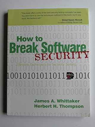 How to Break Software Security by James A. Whittaker